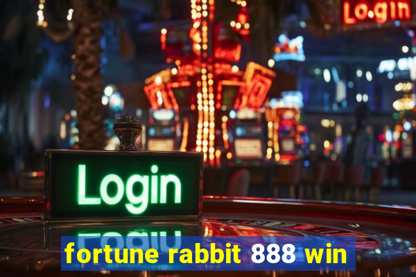 fortune rabbit 888 win